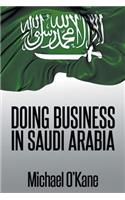 Doing Business in Saudi Arabia