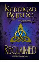 Reclaimed: A Highland Historical Trilogy: A Highland Historical Trilogy