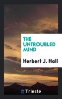 Untroubled Mind