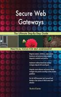 Secure Web Gateways The Ultimate Step-By-Step Guide