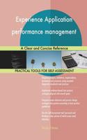 Experience Application performance management A Clear and Concise Reference