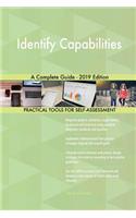 Identify Capabilities A Complete Guide - 2019 Edition