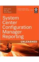 System Center Configuration Manager Reporting Unleashed