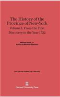 History of the Province of New-York, Volume 1: From the First Discovery to the Year 1732