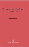Vermont in the Making, 1750-1777