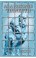 As A Prisoner Thinketh