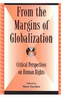From the Margins of Globalization: Critical Perspectives on Human Rights