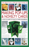 Practical Step-by-step Guide to Making Pop-ups and Novelty Cards: A How-To Guide to the Art of Paper Engineering