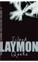The Richard Laymon Collection Volume 11: Island & Quake