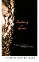 Tending to Grace