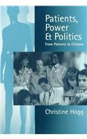 Patients, Power and Politics