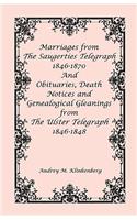 Marriages from The Saugerties Telegraph 1846-1870 and Obituaries, Death Notices and Genealogical Gleanings from The Ulster Telegraph 1846-1848: (English)