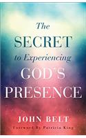 Secret to Experiencing God's Presence