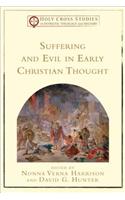 Suffering and Evil in Early Christian Thought