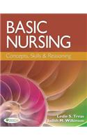 Basic Nursing: Concepts, Skills & Reasoning