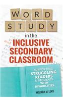 Word Study in the Inclusive Secondary Classroom