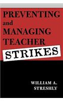 Preventing and Managing Teacher Strikes