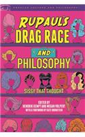 Rupaul's Drag Race and Philosophy