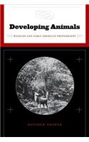 Developing Animals: Wildlife and Early American Photography