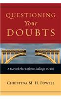 Questioning Your Doubts