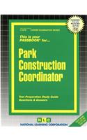 Park Construction Coordinator: Passbooks Study Guide