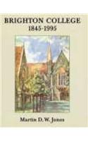 Brighton College 1845-1995