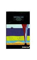 Natural Gas: Basic Science And Technology