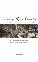 Murray River Country: An Ecological Dialogue with Traditional Owners