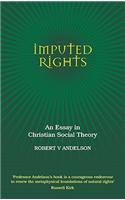 Imputed Rights: An Essay in Christian Social Theory