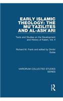 Early Islamic Theology: The Mu`tazilites and Al-Ash`ari