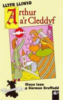 Cyfres Arwyr Cymru: 1. Llyfr Lliwio Arthur a'r Cleddyf