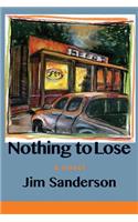 Nothing to Lose