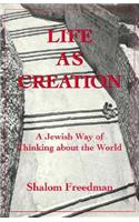 Life As Creation