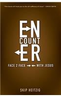 Encounter, Face 2 Face with Jesus