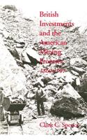 British Investments and the American Mining Frontier, 1860-1901