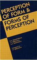 Perception of Form and Forms of Perception
