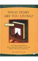 What Story Are You Living?