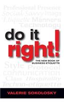 Do It Right!