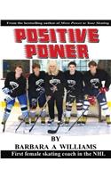 Positive Power