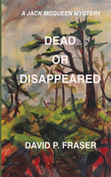 Dead or Disappeared