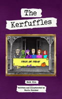 Kerfuffles: Trick or Treat