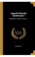Saggi Di Filosofia Intellettuale: Winspeare: , Volume 2, Issue 1...