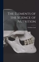 Elements of the Science of Nutrition