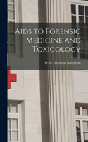 Aids to Forensic Medicine and Toxicology