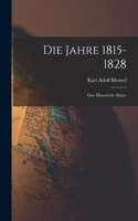 Jahre 1815-1828