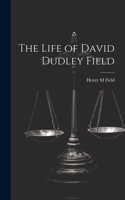 Life of David Dudley Field