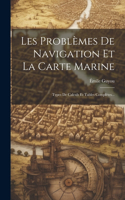Les Problèmes De Navigation Et La Carte Marine