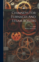 Chimneys For Furnaces And Steam Boilers