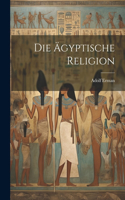 Ägyptische Religion