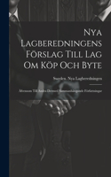 Nya Lagberedningens Förslag Till Lag Om Köp Och Byte